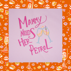 MAMMY NEEDS HER PETROL T-SHIRT