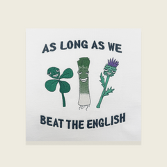 AS LONG AS WE BEAT THE ENGLISH T-SHIRT