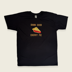 DAMN GOOD CHERRY PIE SHIRT