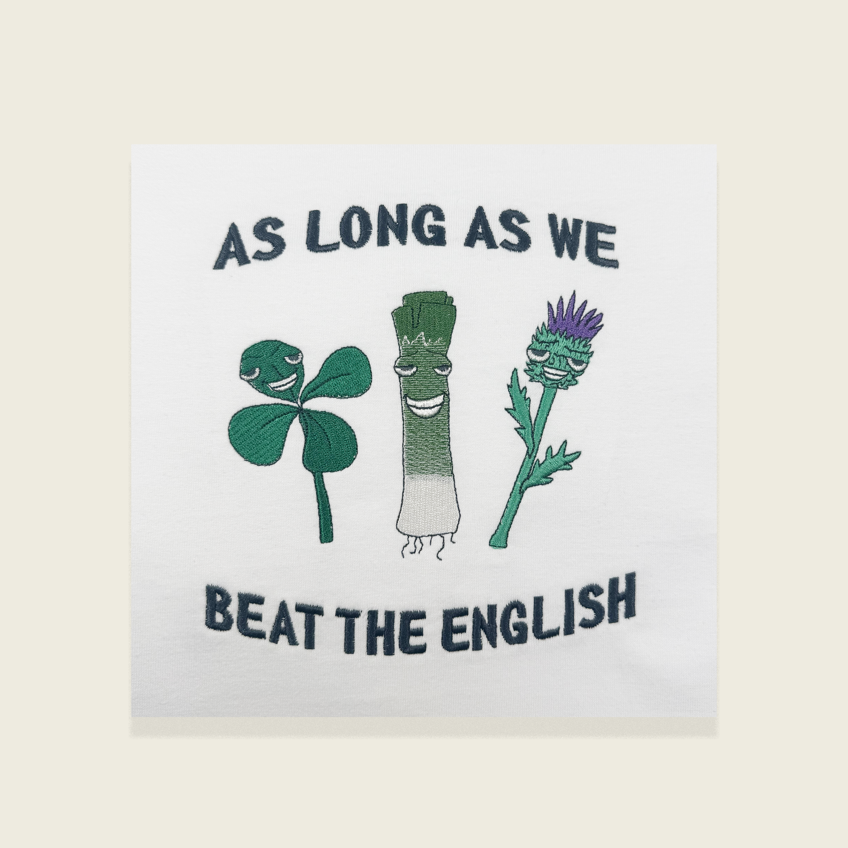 AS LONG AS WE BEAT THE ENGLISH T-SHIRT
