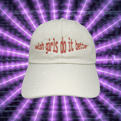 WELSH GIRLS DO IT BETTER CAP