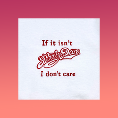 IF IT ISN'T STEELY DAN I DON'T CARE COTTON T-SHIRT